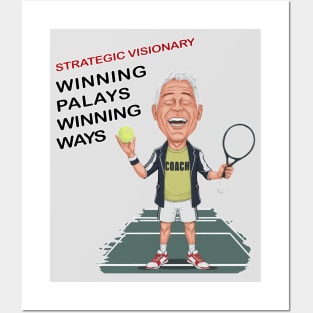 strategic visionary winning plays wining ways Posters and Art